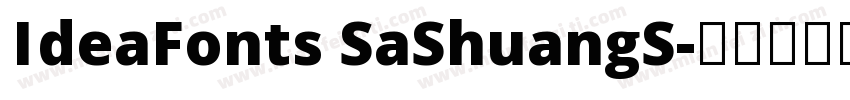 IdeaFonts SaShuangS字体转换
